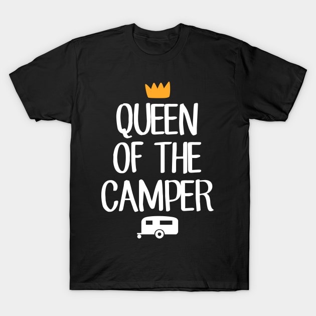 Queen of the camper T-Shirt by captainmood